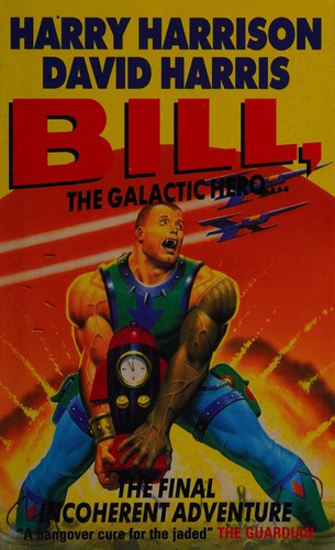 Harry Harrison: Bill, the Galactic Hero (1994, VGSF)