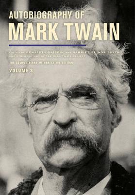 Mark Twain: Autobiography of Mark Twain, Volume 3 (2015)
