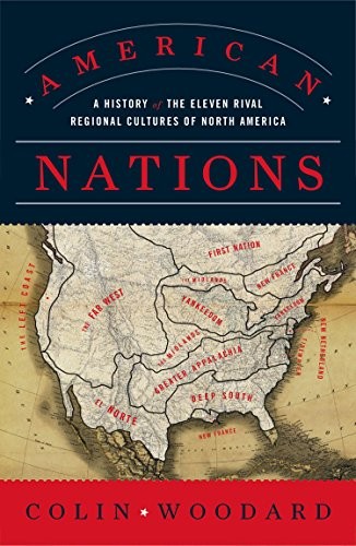 Colin Woodard: American Nations (Paperback, 2012, Penguin Books, Colin Woodard)
