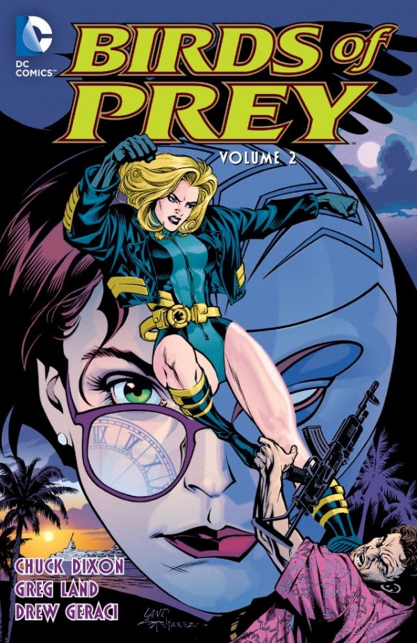 Chuck Dixon: Birds of Prey Vol. 2 (Paperback, 2016, DC Comics)