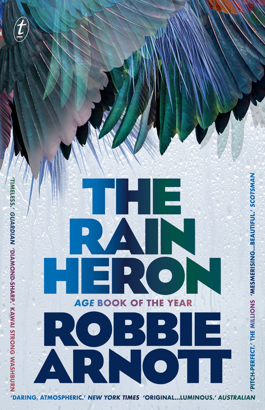 Robbie Arnott: The Rain Heron (EBook, 2020, The Text Publishing Company)