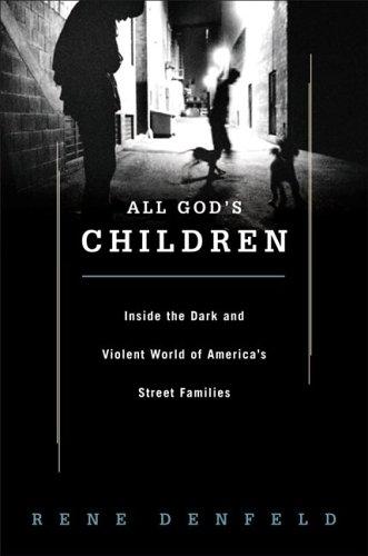 Rene Denfeld: All God's Children (2007, PublicAffairs)