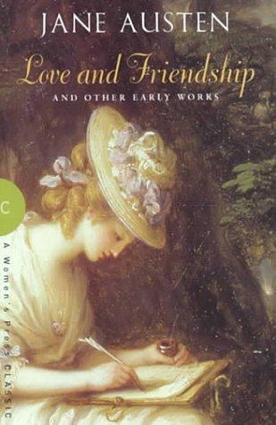 Jane Austen: Love and Friendship And Other Early Works (Paperback, 2001, Women's Press, Ltd. (UK))