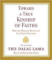 14th Dalai Lama: Toward a True Kinship of Faiths (AudiobookFormat, 2010, Random House Audio)