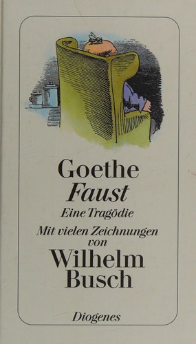 Johann Wolfgang von Goethe: Faust (German language, 2007, Diogenes-Verlag)