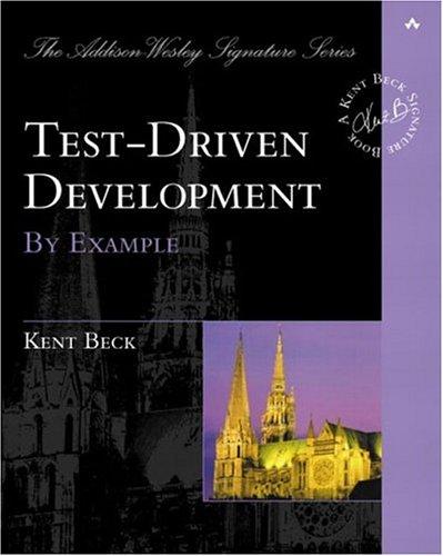 Kent Beck: Test Driven Development (Paperback, 2002, Addison-Wesley Professional)