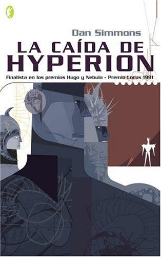 La caída de Hyperion (Paperback, Spanish language, 2005, Ediciones B, S.A.)