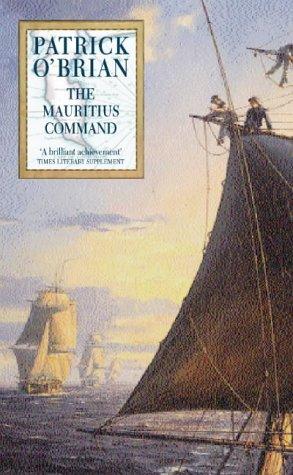 Patrick O'Brian: The Mauritius command. (1998, HarperCollins)