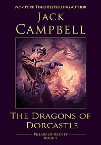 John G. Hemry, Jack Campbell: The Dragons of Dorcastle (Paperback, 2015, Jabberwocky Literary Agency, Inc.)