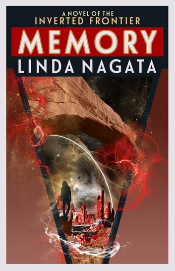 Linda Nagata: Memory (EBook, 2017, Mythic Island Press LLC)
