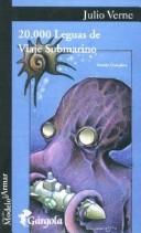 Jules Verne: Veinte Mil Leguas de Viaje Submarino (Paperback, Spanish language, 2004, Gargola)