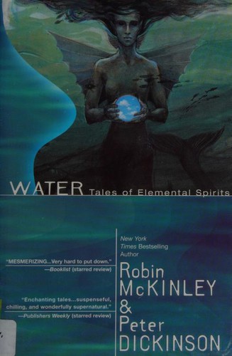 Robin McKinley, Peter Dickinson: Water (2003, ACE Books)