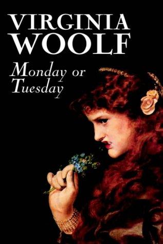 Virginia Woolf: Monday or Tuesday (Paperback, 2003, Wildside Press)