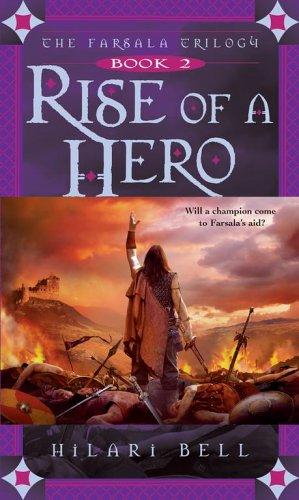 Hilari Bell: Rise of a Hero (Farsala Trilogy, Book 2) (Paperback, 2006, Simon Pulse)