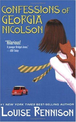 Louise Rennison: Confessions of Georgia Nicolson (2004, Avon Books)
