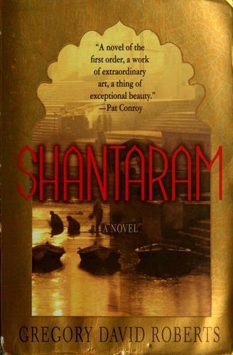 Gregory David Roberts, Gregory David Roberts: Shantaram (Paperback, 2003, St. Martin's Griffin)