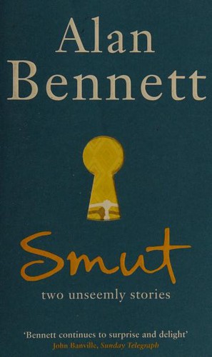 Alan Bennett: Smut (2012, Profile)