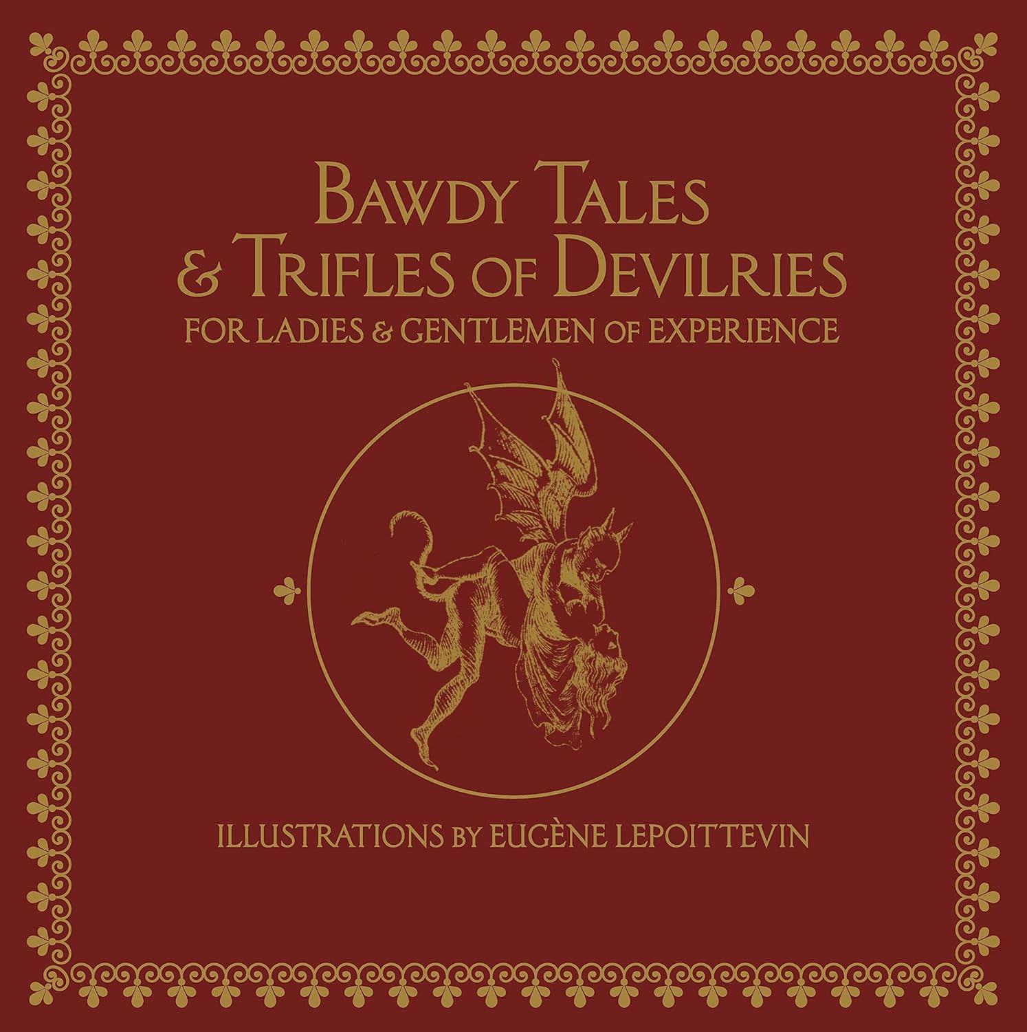Fanny Woodcock, Eugène Lepoittevin, Sarah Burns: Bawdy Tales and Trifles of Devilries for Ladies and Gentlemen of Experience (2021, Feral House)