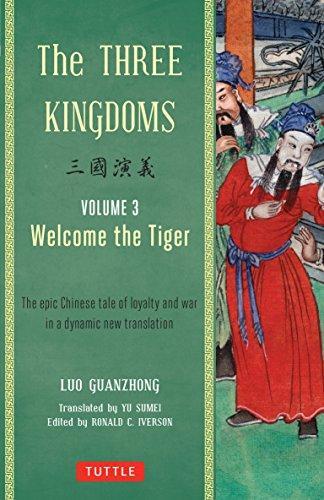 Luo Guanzhong: The Three Kingdoms. Volume 3: Welcome the Tiger (Paperback, 2014)