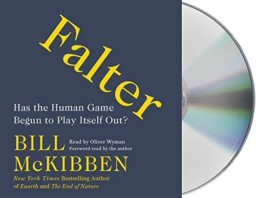 Oliver Wyman, Bill McKibben: Falter (AudiobookFormat, 2019, Macmillan Audio)