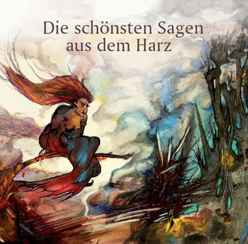 Die schönsten Sagen aus dem Harz (2015, Bussert & Stadeler)