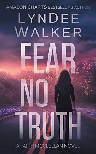 LynDee Walker: Fear No Truth (Paperback, 2018, Severn River Publishing)