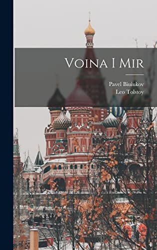 Leo Tolstoy, Pavel Biuiukov: Voina I Mir (Russian language, 2022, Creative Media Partners, Legare Street Press)