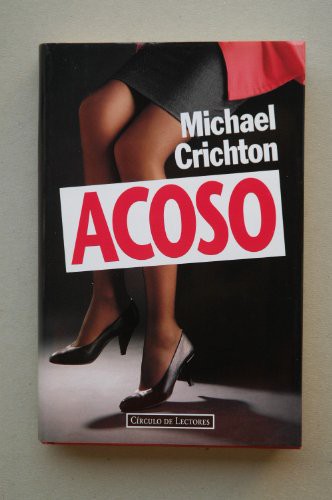 Michael Crichton: Acoso (Paperback, 1994)