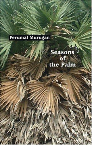 Perumal Murugan: Seasons of the Palm (2004)