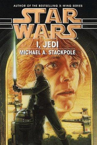 Michael A. Stackpole: I, Jedi (1998, Bantam Books)