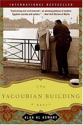 Alaa Al Aswany: The Yacoubian Building (2006, Harper Perennial)
