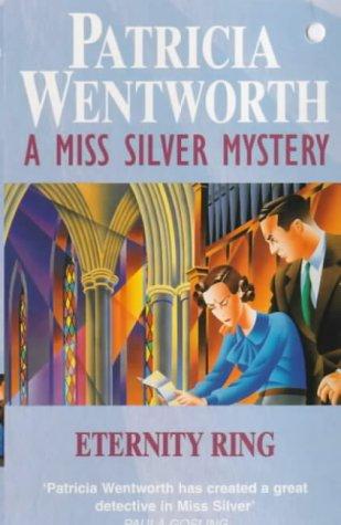 Patricia Wentworth: Eternity Ring (A Miss Silver Mystery) (Paperback, 2000, New English Library Ltd)