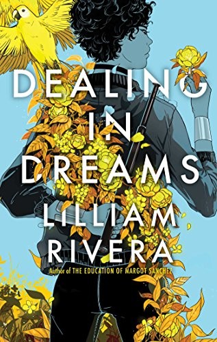 Lilliam Rivera: Dealing in Dreams (Hardcover, 2019, Simon & Schuster Books for Young Readers)