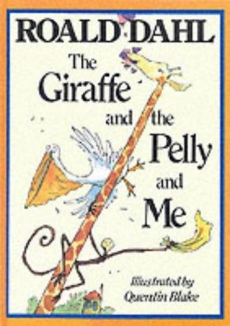 Roald Dahl: The giraffe and the pelly and me (1998, Puffin Books)