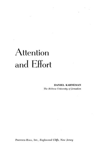 Daniel Kahneman: Attention and effort. (1973, Prentice-Hall)