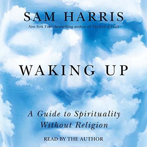 Sam Harris: Waking Up (AudiobookFormat, 2014, Simon & Schuster Audio)
