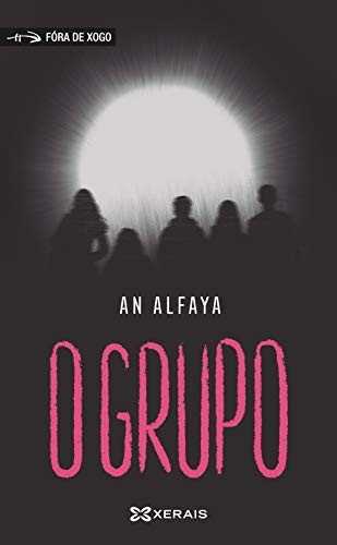 An Alfaya: O grupo (Paperback, 2019, Edicións Xerais)