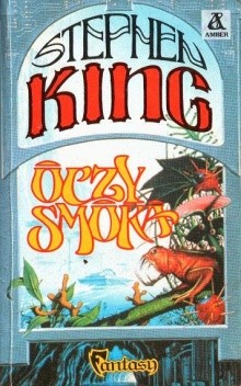 Stephen King: Oczy smoka (1992, Wydawnictwo Amber)