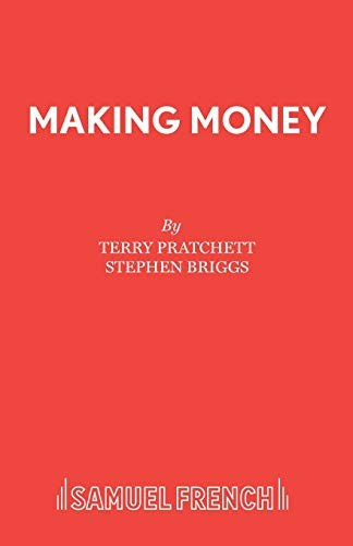 Terry Pratchett: Making Money (Paperback, 2015, Samuel French Ltd)