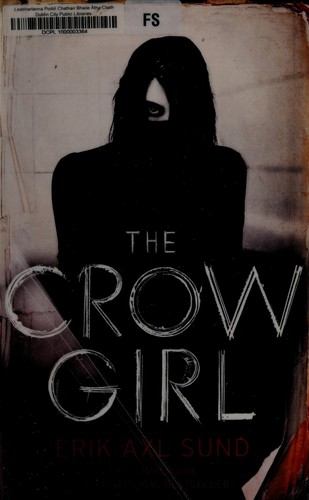 Erik Axl Sund: The crow girl (2016)
