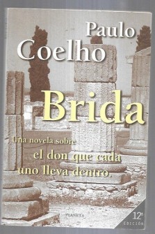 Paulo Coelho: Brida (Paperback, 2000, Planeta Editorial S A)