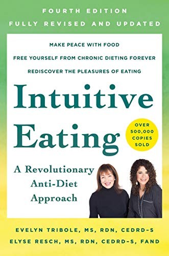 Evelyn Tribole: Intuitive Eating, 4th Edition (Paperback, 2020, St. Martin's Essentials, Essentials)