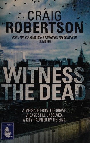 Craig Robertson: Witness the dead (2014, WF Howes Ltd)
