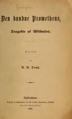Aeschylus: Den bundne Prometheus (Danish language, 1854, Samfundet til den danske literaturs fremme)