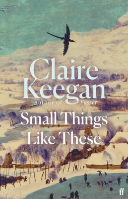 Claire Keegan: Small Things Like These (2021, Faber & Faber, Limited)