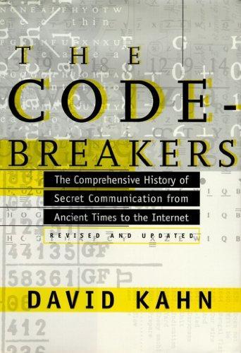 David Kahn: The codebreakers (1996)