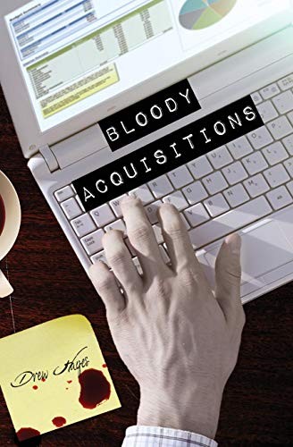 Bloody Acquisitions (2016, Reuts Publications)