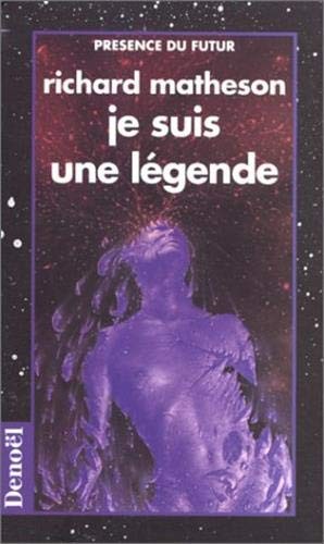Richard Matheson, Claude Elsen: Je suis une légende (Paperback, French language, 1990, DENOEL)