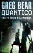Greg Bear: Quantico (Paperback, 2006, HARPER COLLINS 1 PAP)