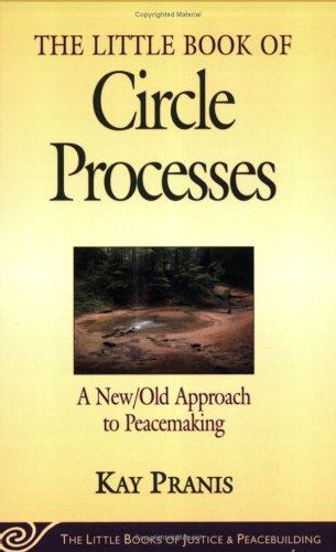Kay Pranis: The Little Book of Circle Processes  (Paperback, 2005, Good Books)